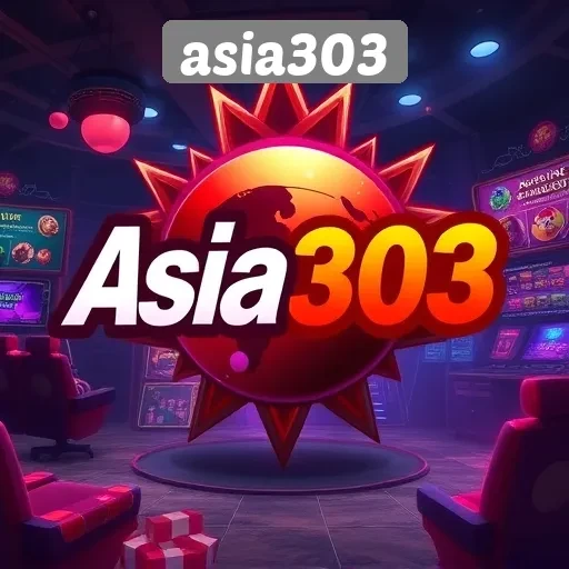 Reputasi Asia303 sebagai Pilihan Utama untuk Gamer